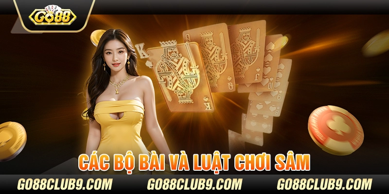 Các bộ bài và luật chơi Sâm