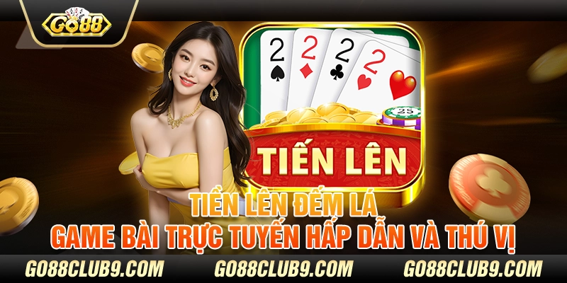 Tiến lên đếm lá