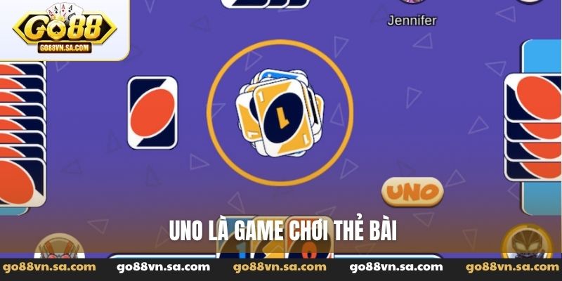 Uno là game chơi thẻ bài